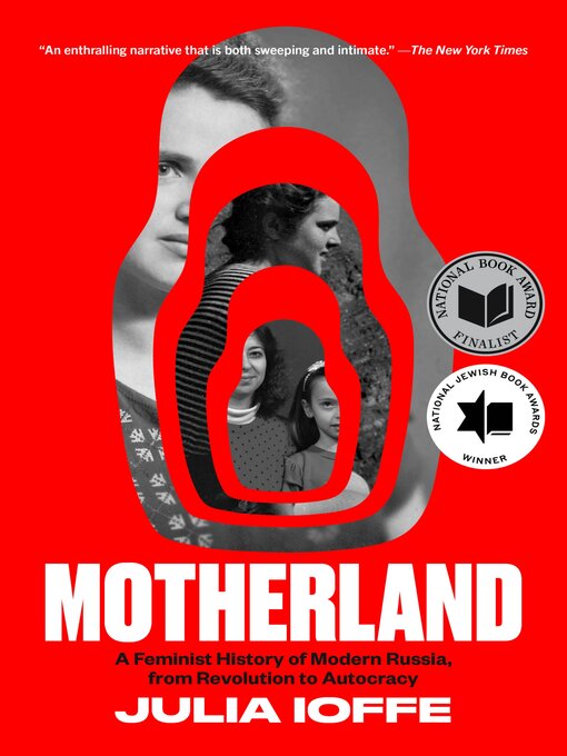 Title details for Motherland by Julia Ioffe - Available